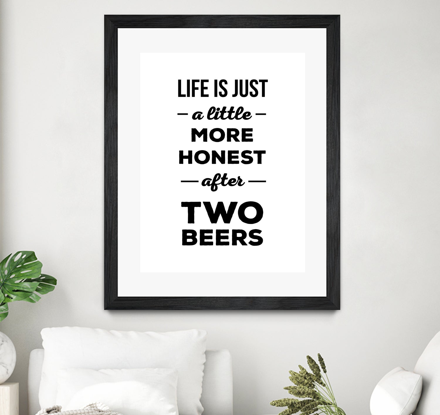 Life is just a little more honest after two beers by Mustafa Ozeren on GIANT ART - white typography