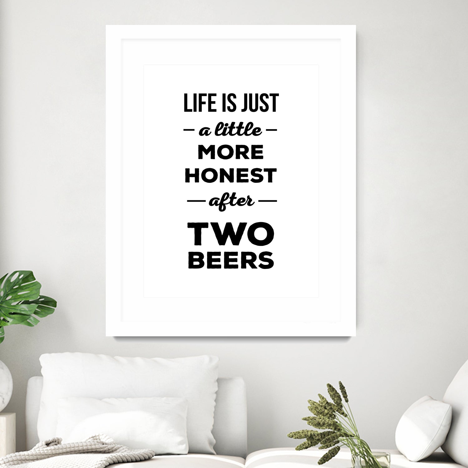 Life is just a little more honest after two beers by Mustafa Ozeren on GIANT ART - white typography