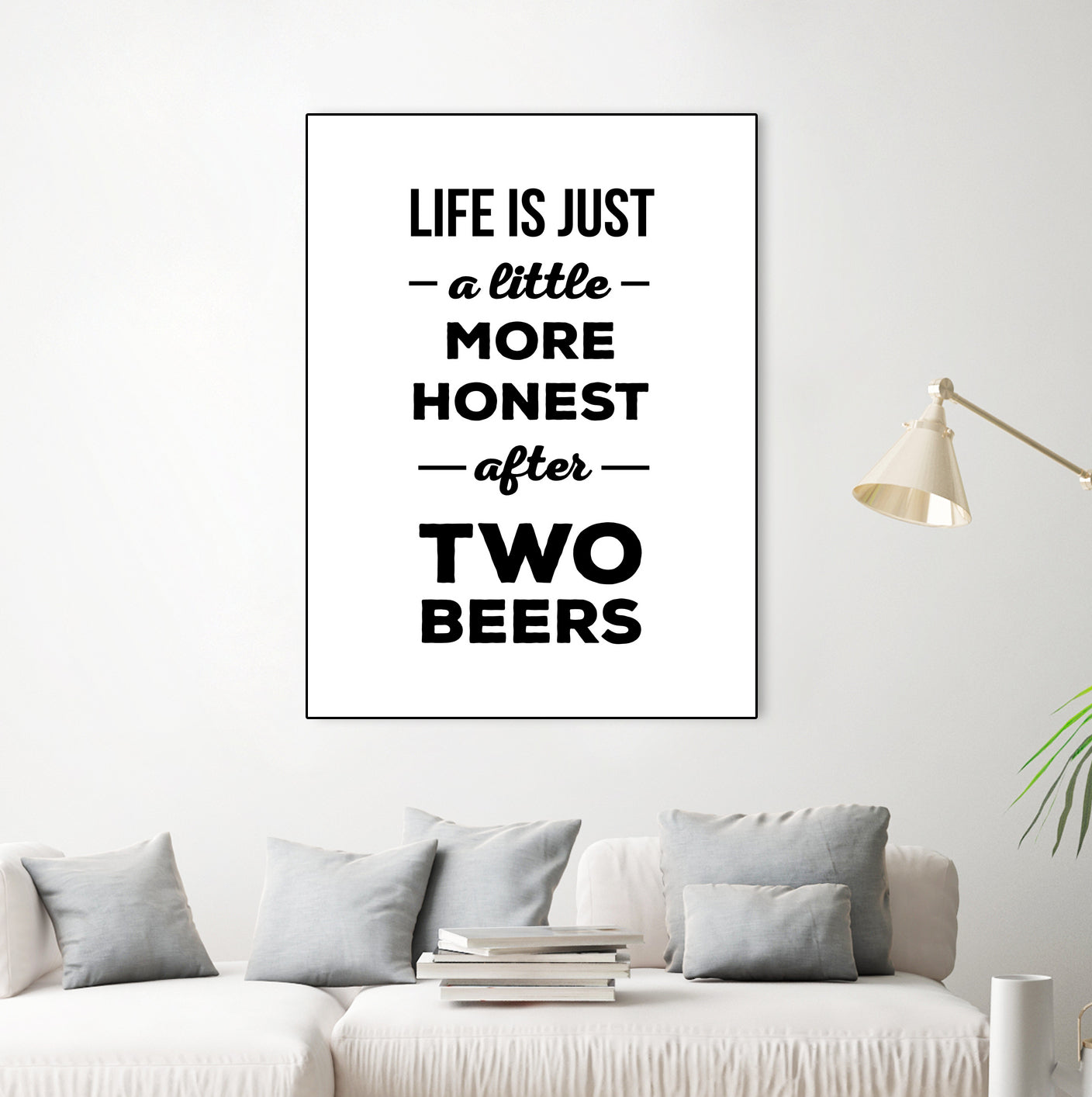 Life is just a little more honest after two beers by Mustafa Ozeren on GIANT ART - white typography