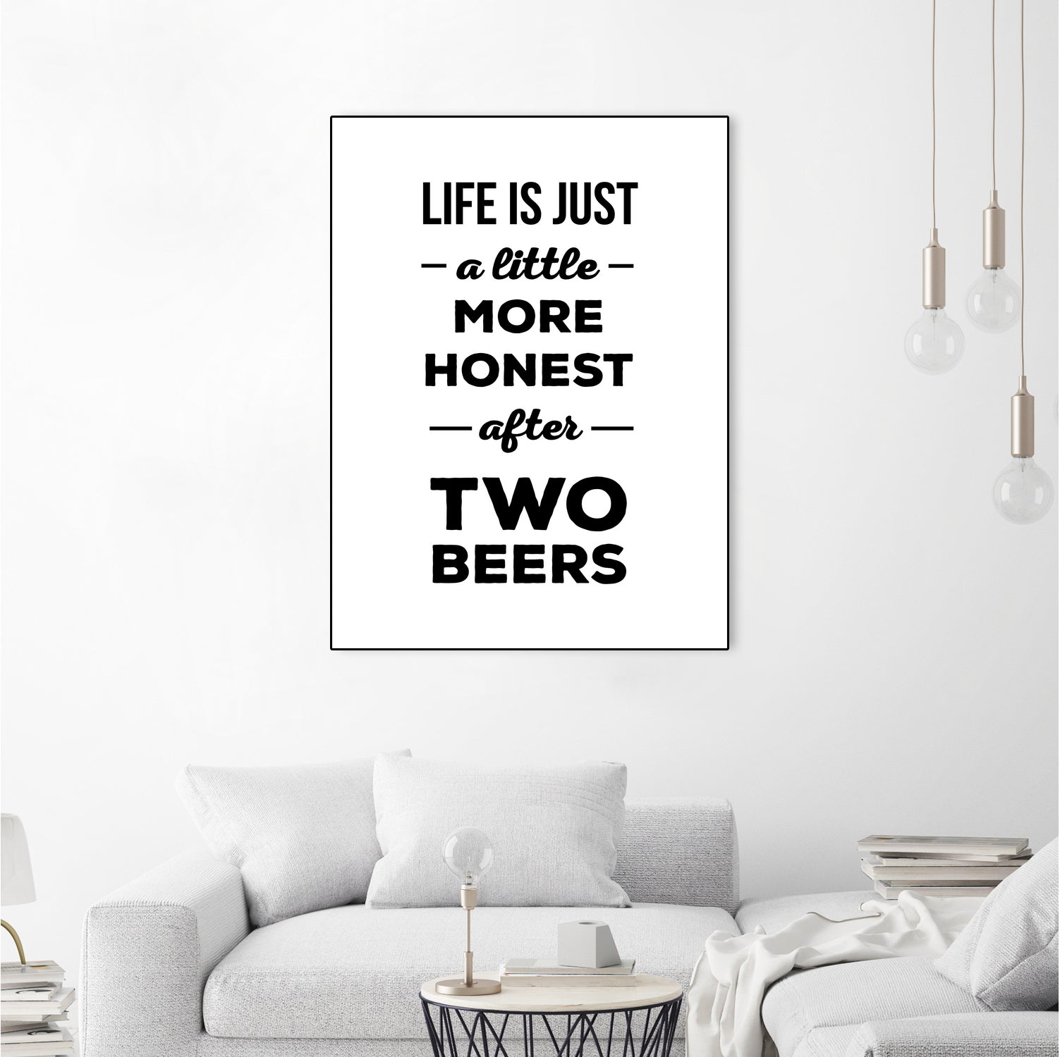 Life is just a little more honest after two beers by Mustafa Ozeren on GIANT ART - white typography