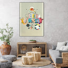 Be Yourself by Kavan & Company on GIANT ART - multi inspirational, novelty, design/type, illustration, typography