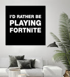 I'd rather be playing Fortnite by Cattoc C on GIANT ART - blue typography