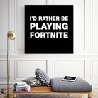 I'd rather be playing Fortnite by Cattoc C on GIANT ART - blue typography