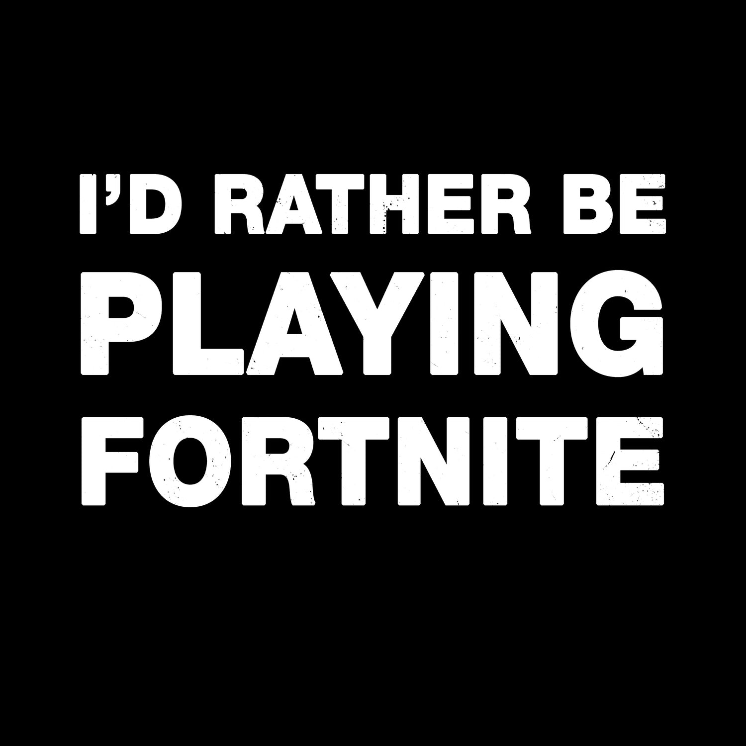 I'd rather be playing Fortnite by Cattoc C on GIANT ART - blue typography