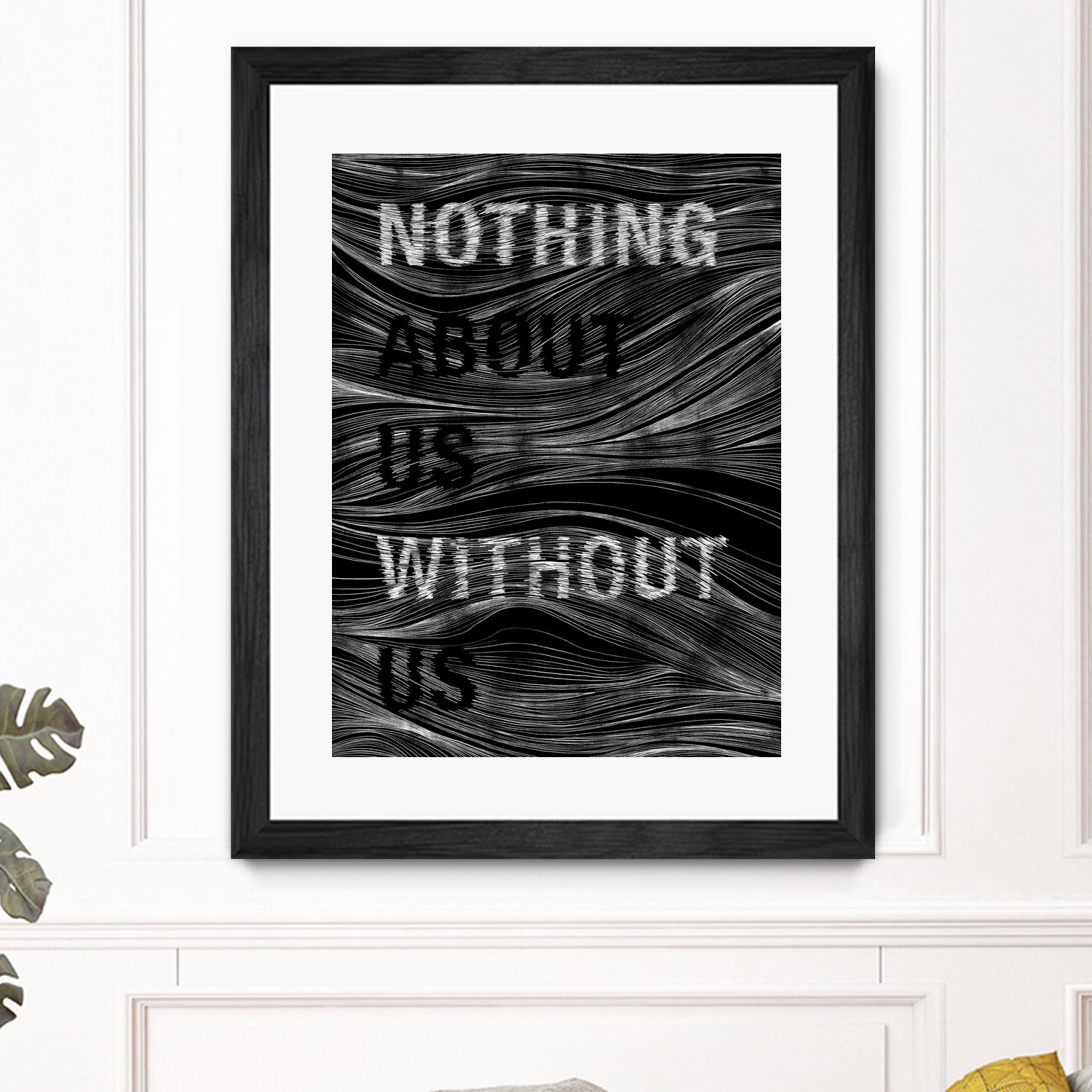 Nothing About Us Without Us by Martina Scott on GIANT ART - black typography