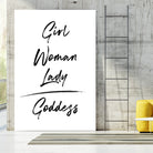 Girl Woman Lady = Goddess | Black and White Edition by Anastasia Sawall on GIANT ART - black typography