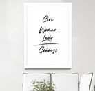 Girl Woman Lady = Goddess | Black and White Edition by Anastasia Sawall on GIANT ART - black typography