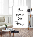 Girl Woman Lady = Goddess | Black and White Edition by Anastasia Sawall on GIANT ART - black typography