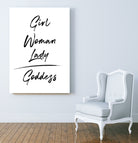 Girl Woman Lady = Goddess | Black and White Edition by Anastasia Sawall on GIANT ART - black typography