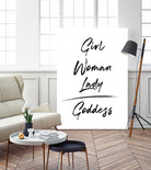 Girl Woman Lady = Goddess | Black and White Edition by Anastasia Sawall on GIANT ART - black typography