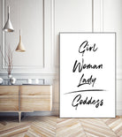 Girl Woman Lady = Goddess | Black and White Edition by Anastasia Sawall on GIANT ART - black typography