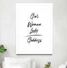 Girl Woman Lady = Goddess | Black and White Edition by Anastasia Sawall on GIANT ART - black typography