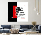 Love What You Do by Mariana Angelova on GIANT ART - red typography