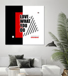 Love What You Do by Mariana Angelova on GIANT ART - red typography