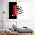 Love What You Do by Mariana Angelova on GIANT ART - red typography