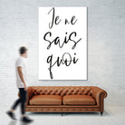 Je ne sais quoi by Anastasia Sawall on GIANT ART - black typography