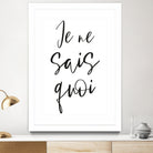 Je ne sais quoi by Anastasia Sawall on GIANT ART - black typography