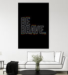 Be Brave by Afif Quilimo on GIANT ART - black digital painting