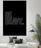 Be Brave by Afif Quilimo on GIANT ART - black digital painting