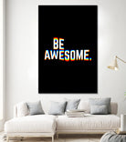 Be Awesome by Afif Quilimo on GIANT ART - black digital painting