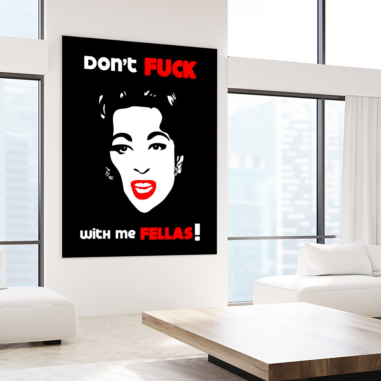 Mommie Dearest | Don't Fuck with me Fellas | Pop Art by William Cuccio on GIANT ART - black digital painting