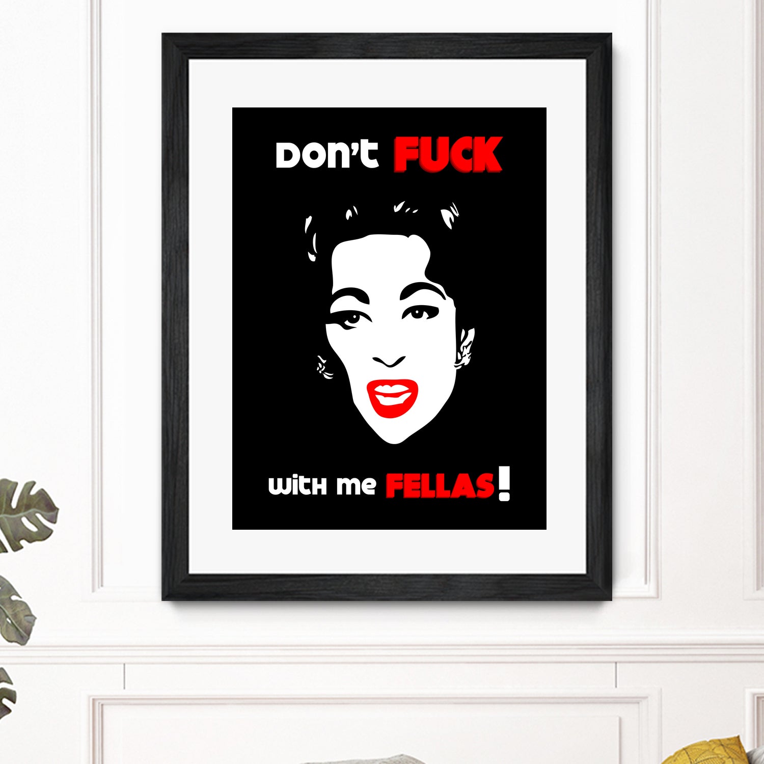 Mommie Dearest | Don't Fuck with me Fellas | Pop Art by William Cuccio on GIANT ART - black digital painting