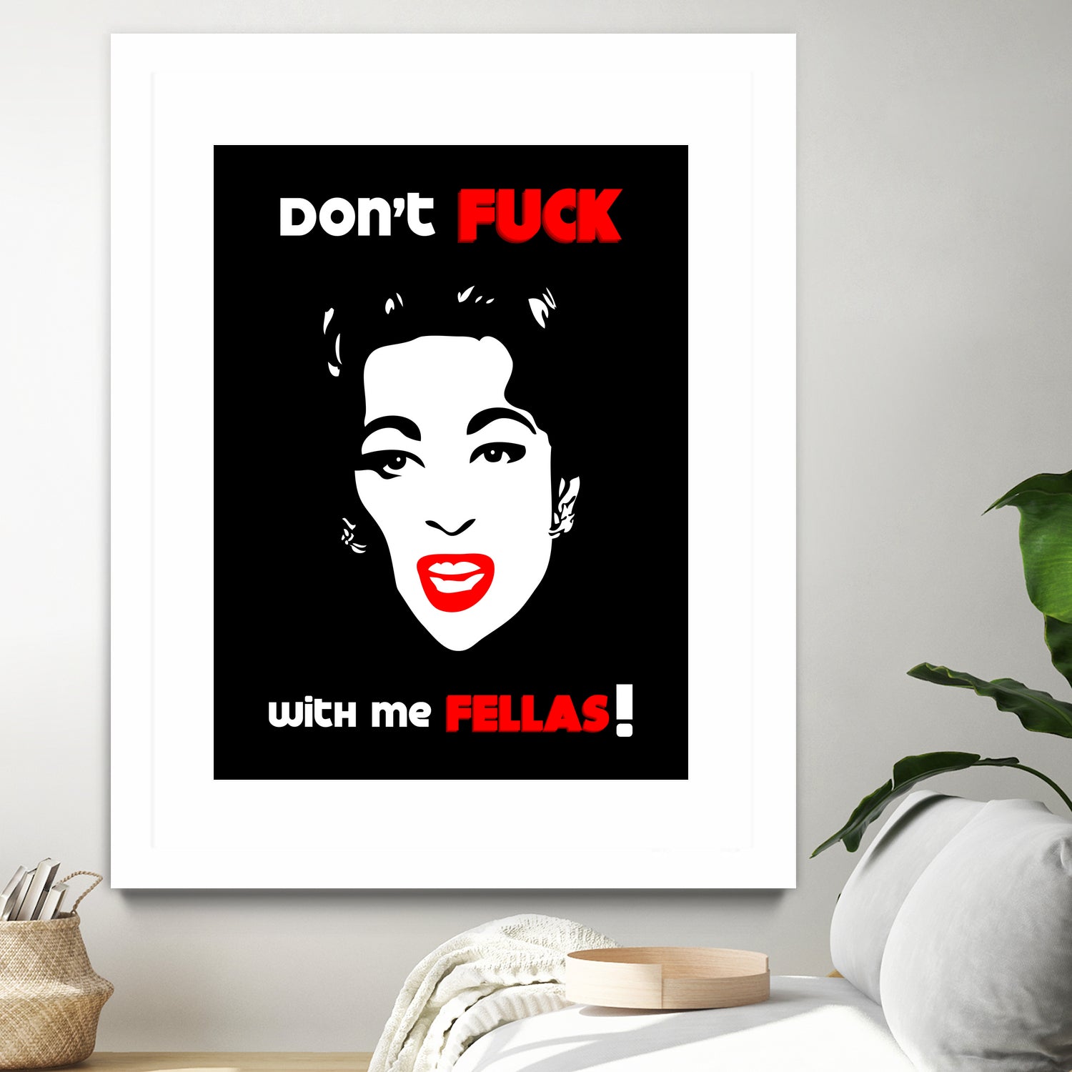 Mommie Dearest | Don't Fuck with me Fellas | Pop Art by William Cuccio on GIANT ART - black digital painting