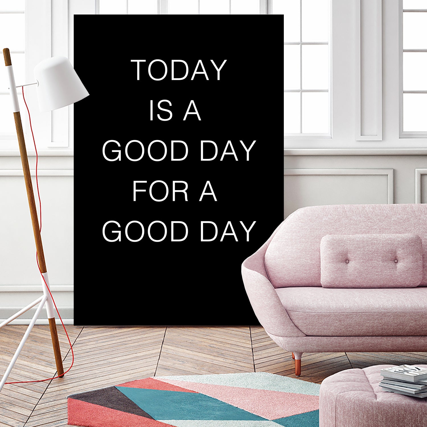 TODAY IS A Good Day FOR A GOOD DAY by SILVIA WISCHEROPP on GIANT ART - black typography