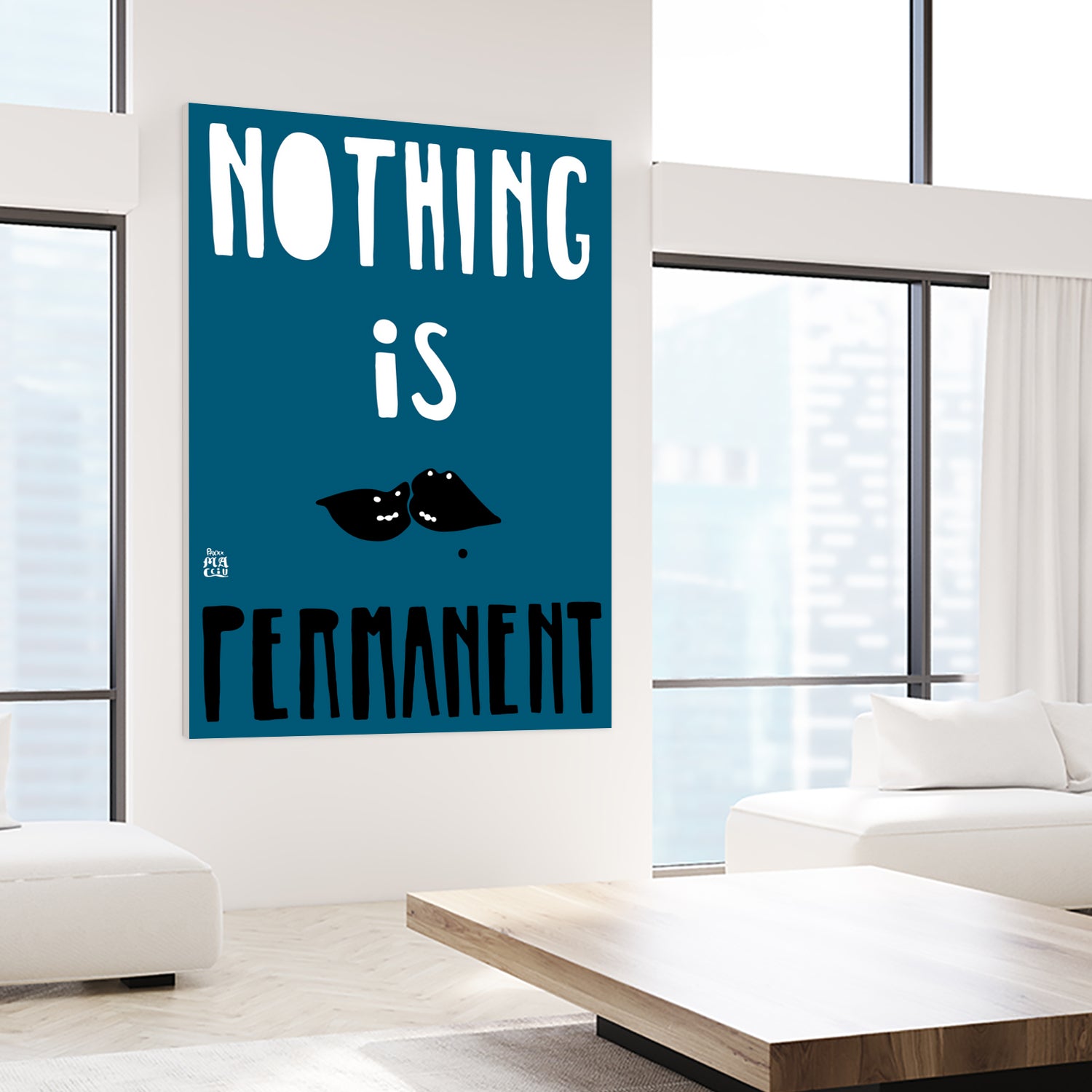 Nothing Is Permanent by Pax Macciu on GIANT ART - blue typography