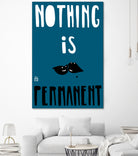 Nothing Is Permanent by Pax Macciu on GIANT ART - blue typography