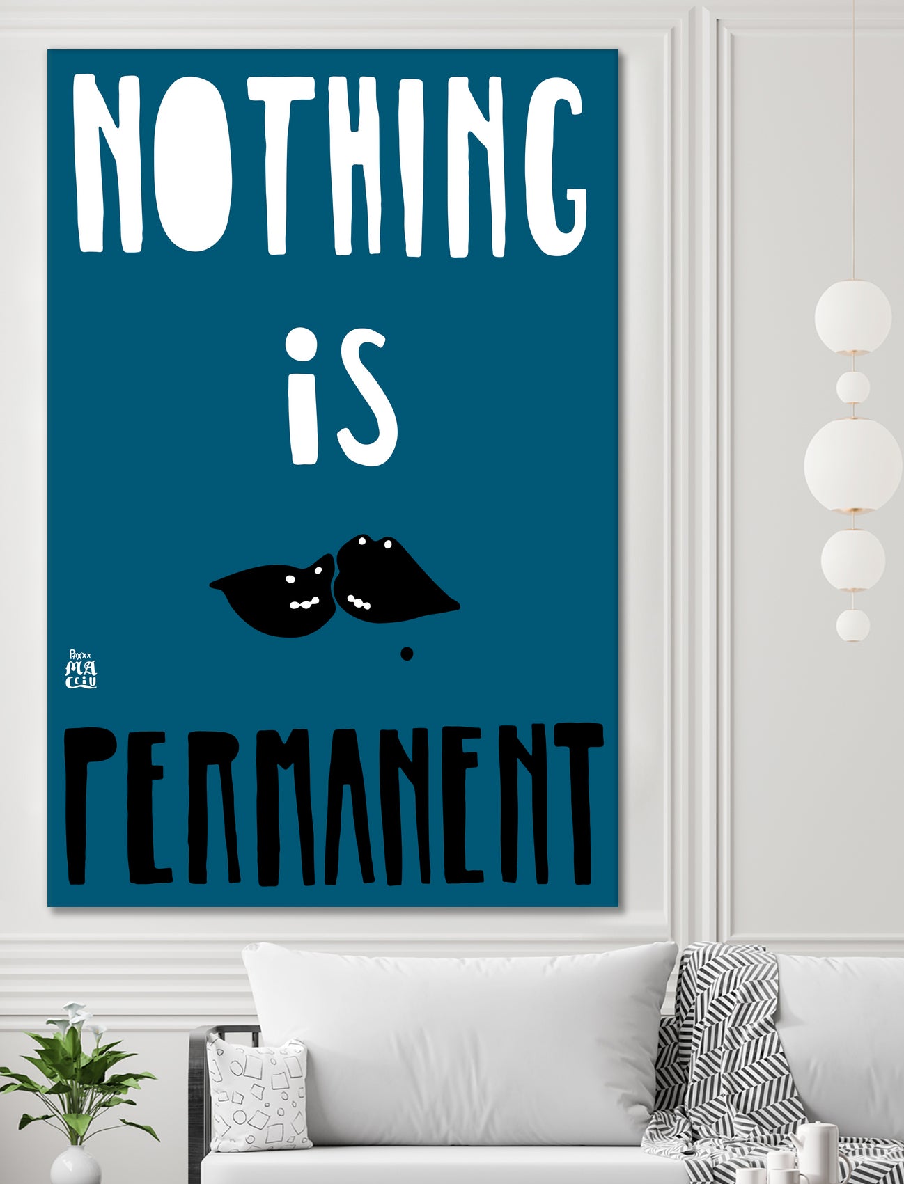 Nothing Is Permanent by Pax Macciu on GIANT ART - blue typography