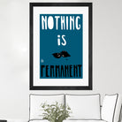 Nothing Is Permanent by Pax Macciu on GIANT ART - blue typography