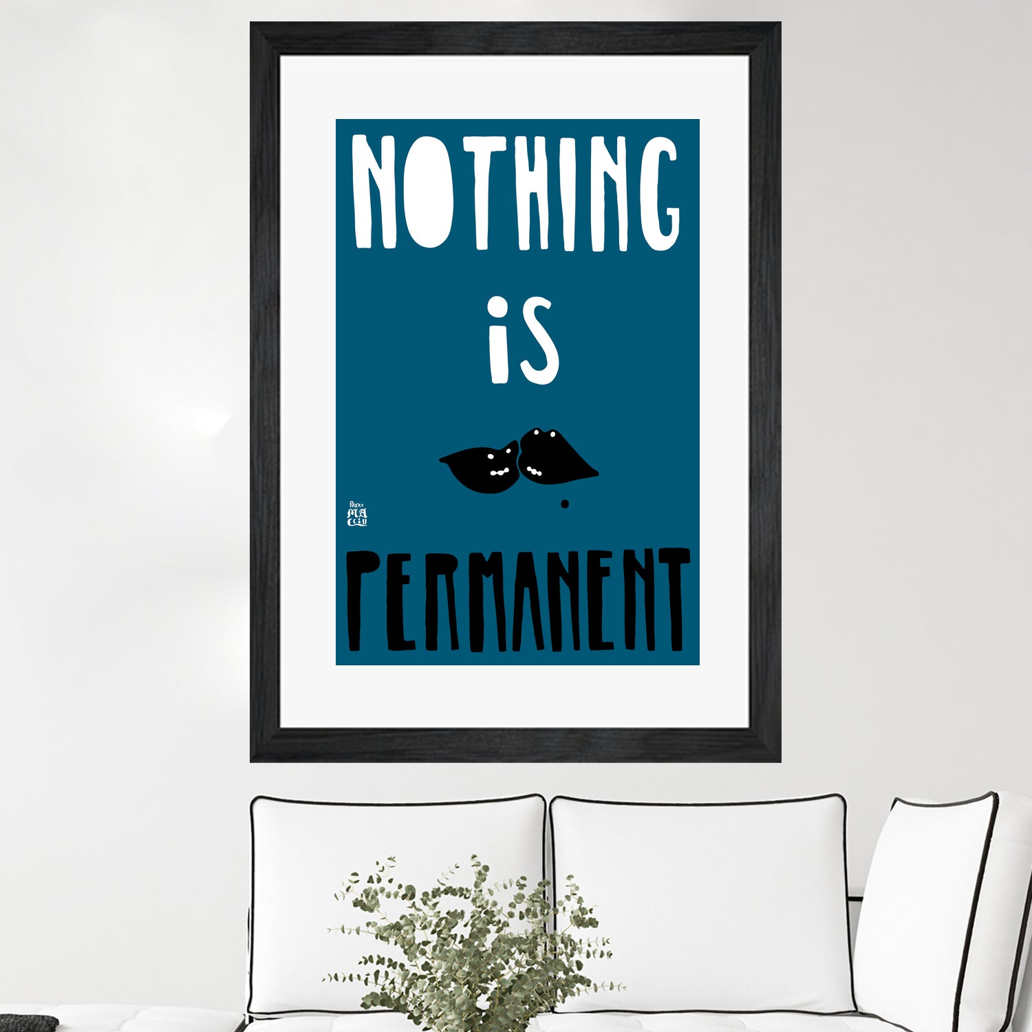 Nothing Is Permanent by Pax Macciu on GIANT ART - blue typography