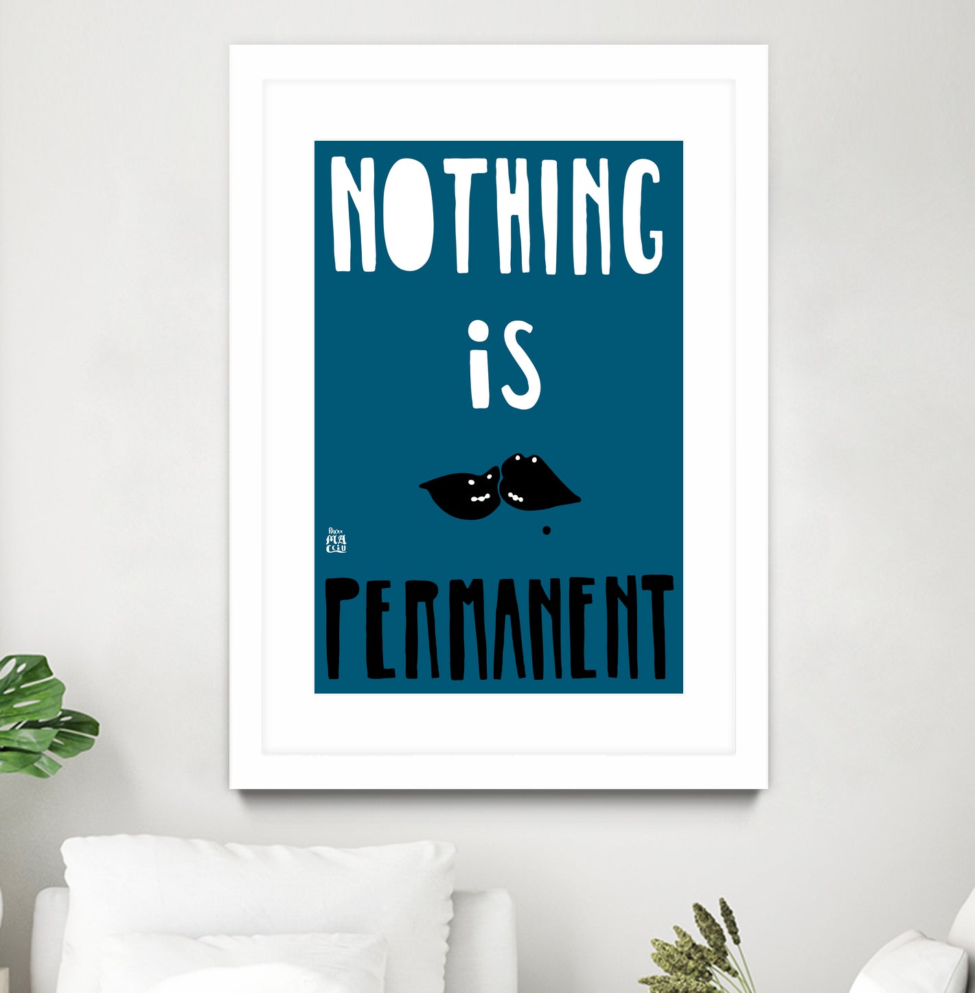 Nothing Is Permanent by Pax Macciu on GIANT ART - blue typography