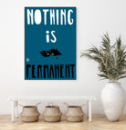 Nothing Is Permanent by Pax Macciu on GIANT ART - blue typography