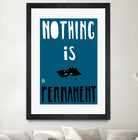 Nothing Is Permanent by Pax Macciu on GIANT ART - blue typography