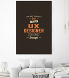 UX Designer Funny Job Title Profession Birthday Worker by JOSE LOPES NETO on GIANT ART - black typography