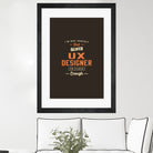 UX Designer Funny Job Title Profession Birthday Worker by JOSE LOPES NETO on GIANT ART - black typography