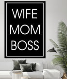 WIFE MOM BOSS by ALMA Studio on GIANT ART - black typography