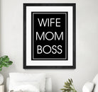 WIFE MOM BOSS by ALMA Studio on GIANT ART - black typography