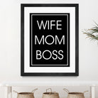 WIFE MOM BOSS by ALMA Studio on GIANT ART - black typography