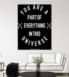 You Are Part of Everything (II) by The Infinite Spark of Being Keith Welsh on GIANT ART - black typography