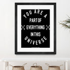 You Are Part of Everything (II) by The Infinite Spark of Being Keith Welsh on GIANT ART - black typography