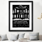 Always Wild (II) by The Infinite Spark of Being Keith Welsh on GIANT ART - black typography