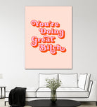 You're doing great Bitch (pink and red) by Amarinder Saggu on GIANT ART - pink typography