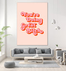 You're doing great Bitch (pink and red) by Amarinder Saggu on GIANT ART - pink typography