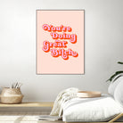 You're doing great Bitch (pink and red) by Amarinder Saggu on GIANT ART - pink typography