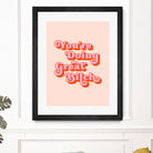 You're doing great Bitch (pink and red) by Amarinder Saggu on GIANT ART - pink typography