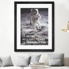 Motivational - Prepare For Glory (Moon Landing) by Wazir Rohiman on GIANT ART - gray typography