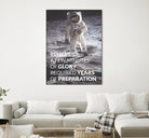 Motivational - Prepare For Glory (Moon Landing) by Wazir Rohiman on GIANT ART - gray typography